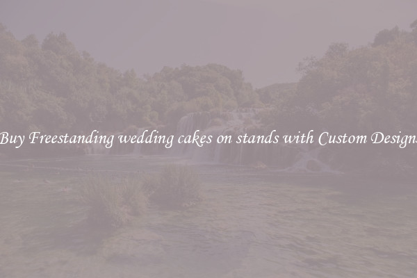 Buy Freestanding wedding cakes on stands with Custom Designs