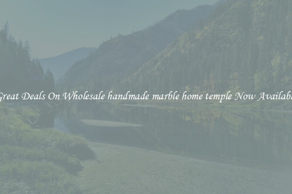Great Deals On Wholesale handmade marble home temple Now Available