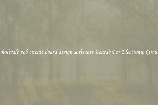 Wholesale pcb circuit board design software Boards For Electronic Circuits