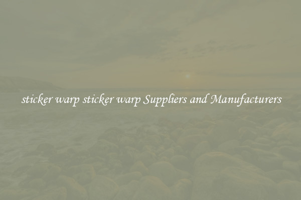 sticker warp sticker warp Suppliers and Manufacturers