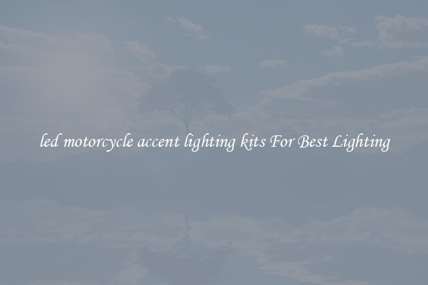 led motorcycle accent lighting kits For Best Lighting