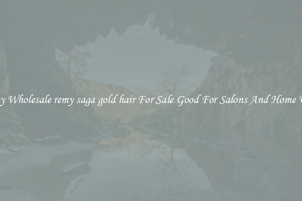 Buy Wholesale remy saga gold hair For Sale Good For Salons And Home Use